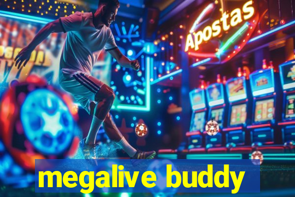 megalive buddy