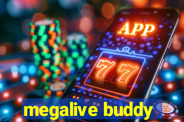 megalive buddy