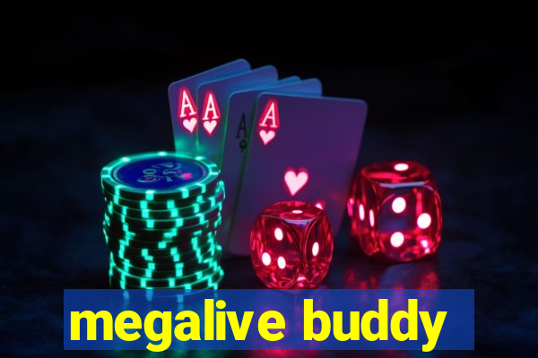 megalive buddy