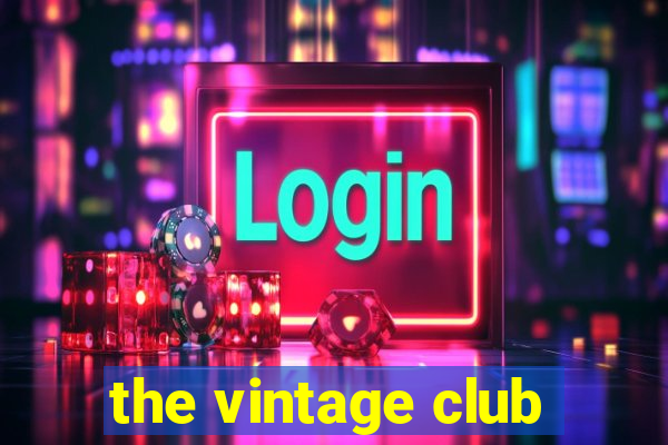 the vintage club