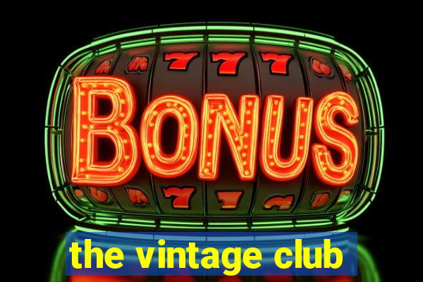 the vintage club