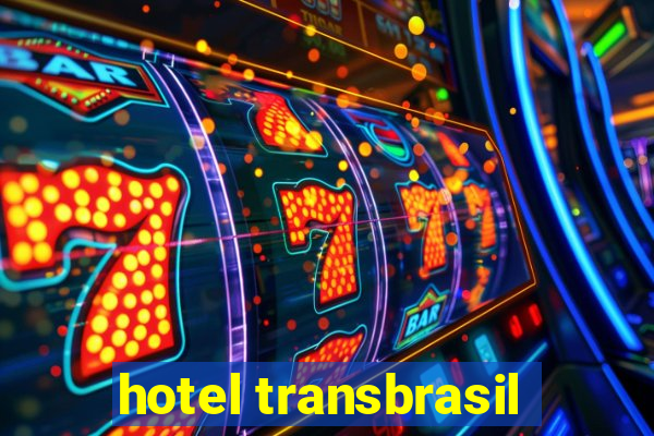 hotel transbrasil