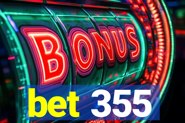 bet 355