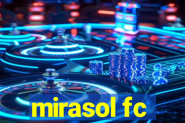 mirasol fc