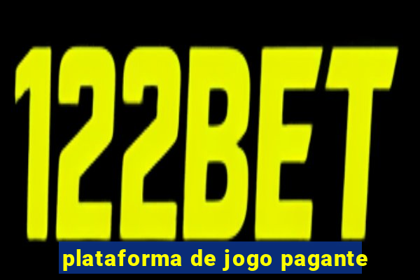 plataforma de jogo pagante