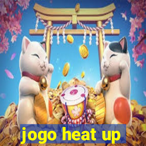 jogo heat up