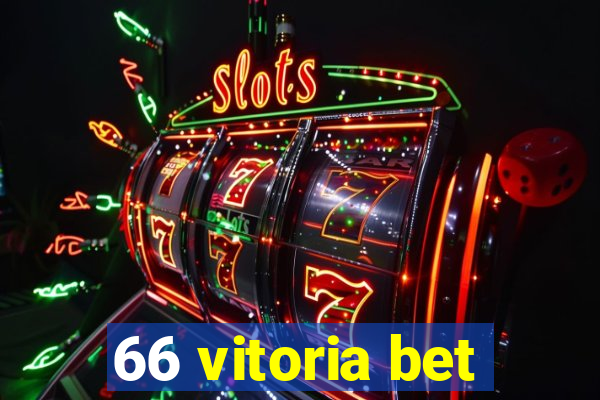 66 vitoria bet