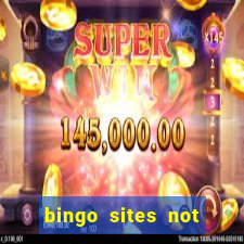 bingo sites not blocked by gamstop