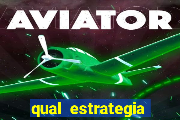 qual estrategia para jogar aviator