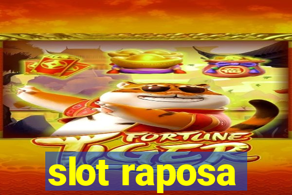 slot raposa