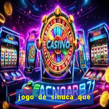 jogo de sinuca que ganha dinheiro no pix