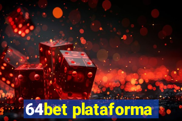 64bet plataforma