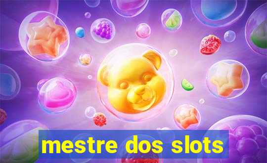 mestre dos slots