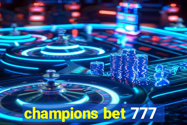 champions bet 777