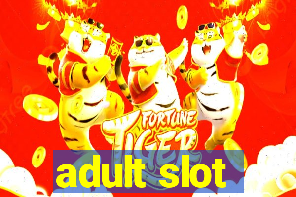 adult slot