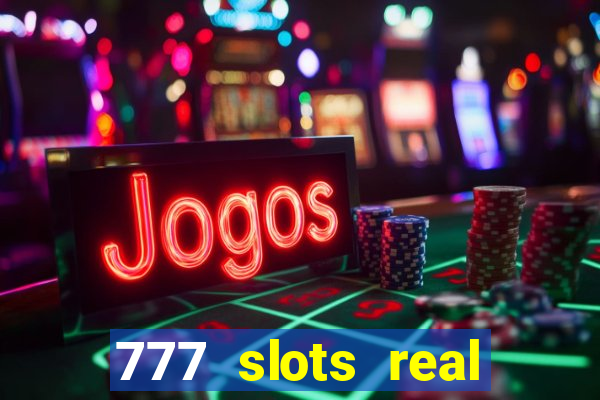 777 slots real money apk