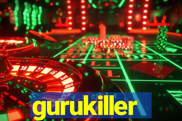 gurukiller