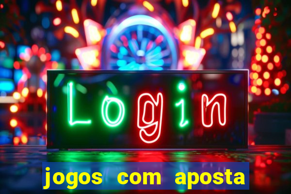 jogos com aposta de 5 reais