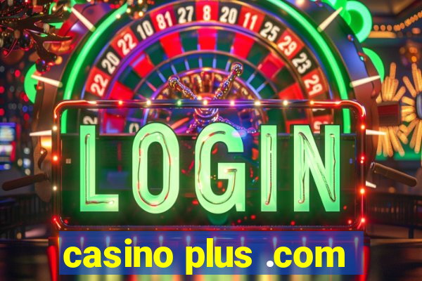 casino plus .com