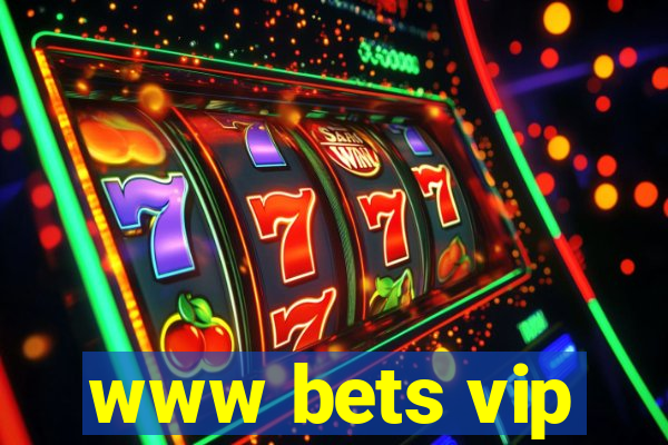 www bets vip