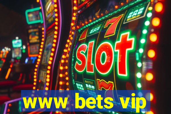 www bets vip