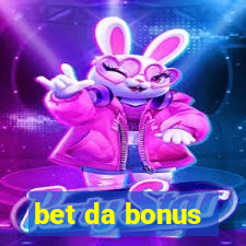 bet da bonus