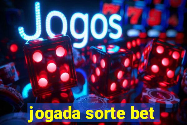 jogada sorte bet