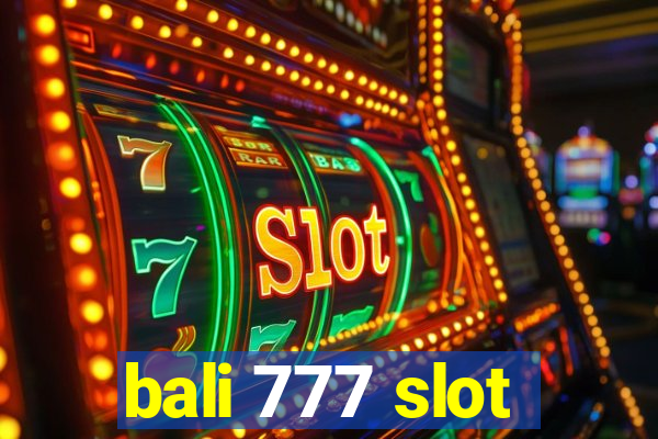 bali 777 slot