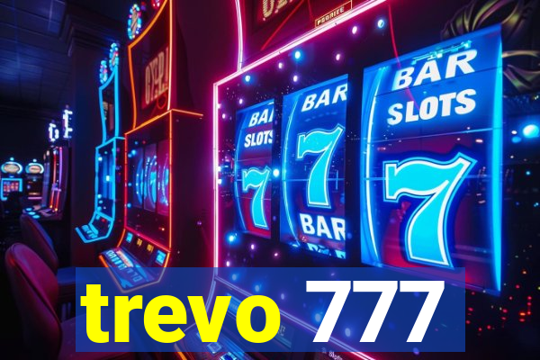 trevo 777