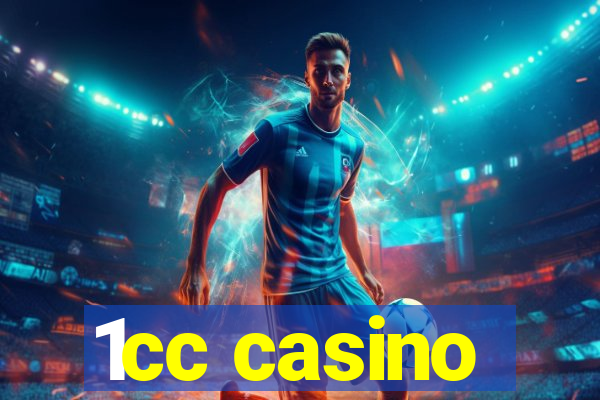 1cc casino