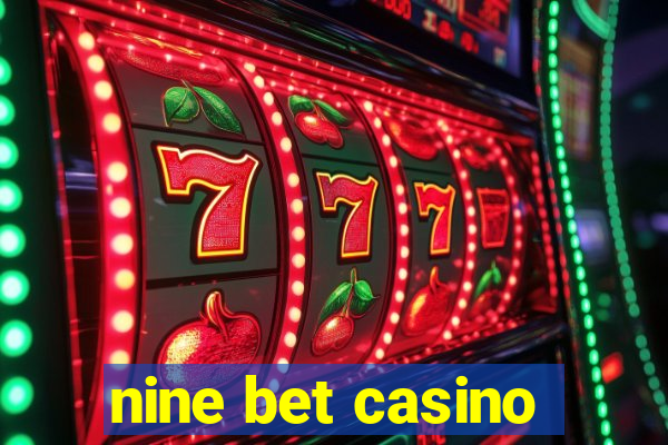 nine bet casino