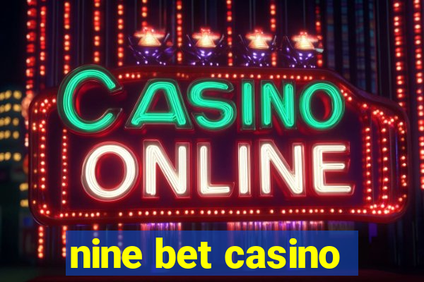 nine bet casino