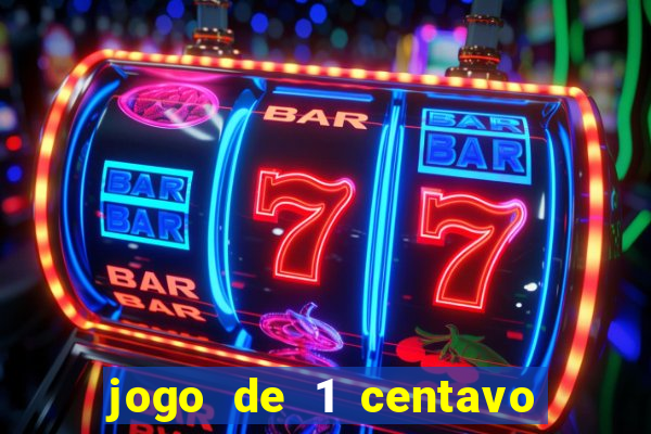 jogo de 1 centavo estrela bet