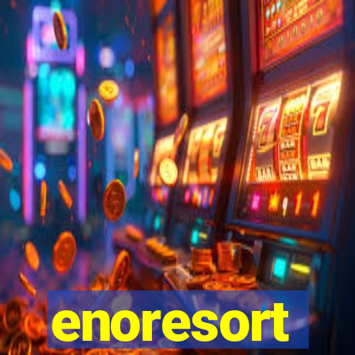 enoresort