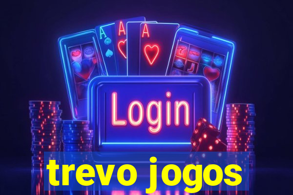 trevo jogos