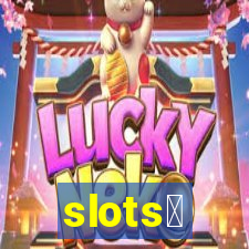 slots、