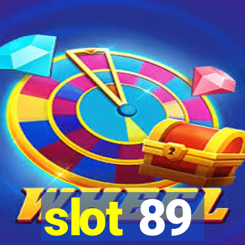 slot 89