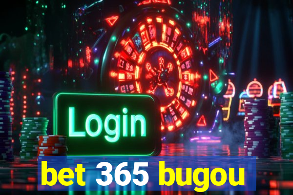 bet 365 bugou