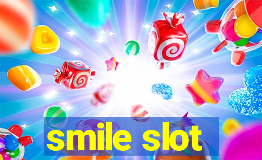 smile slot