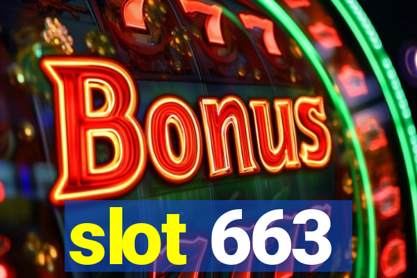 slot 663