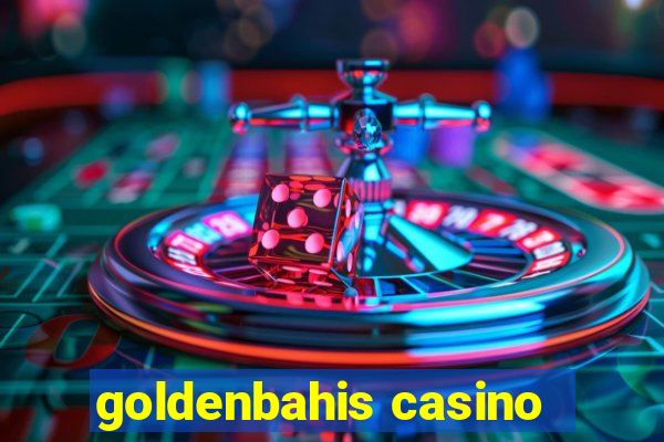 goldenbahis casino