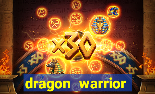 dragon warrior legend champion