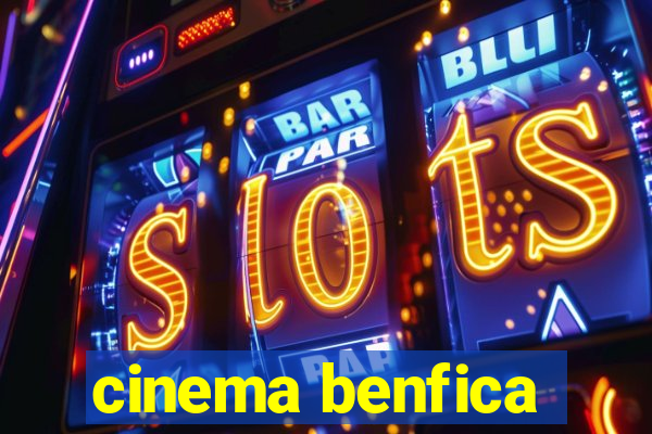 cinema benfica