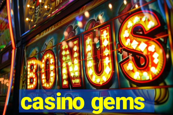 casino gems