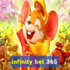 infinity bet 365