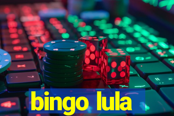 bingo lula