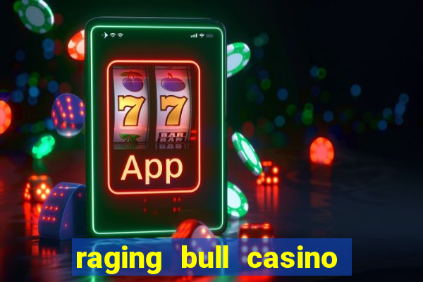 raging bull casino no deposit bonus codes