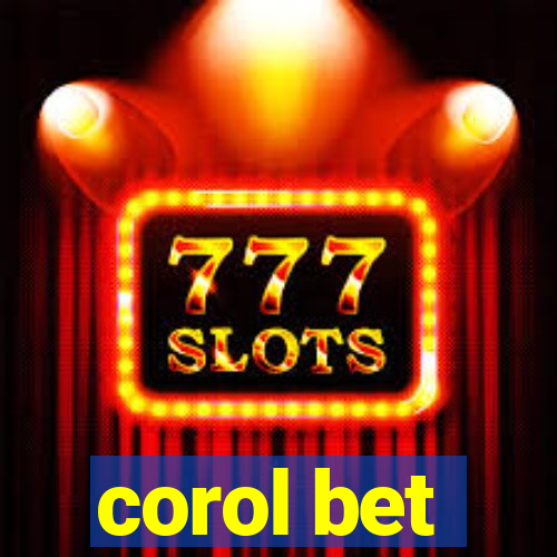 corol bet