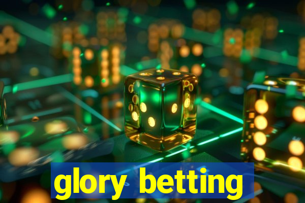 glory betting