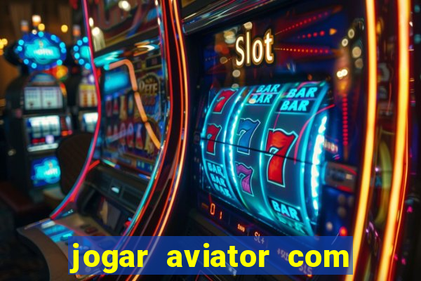 jogar aviator com 1 real